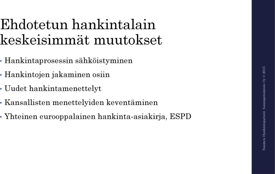 osiin Uudet hankintamenettelyt Kansallisten