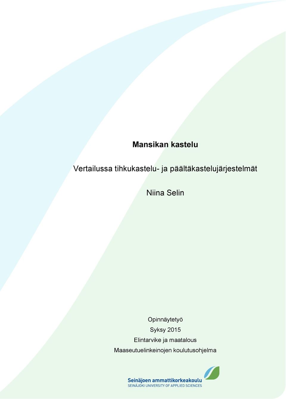 Niina Selin Opinnäytetyö Syksy 2015