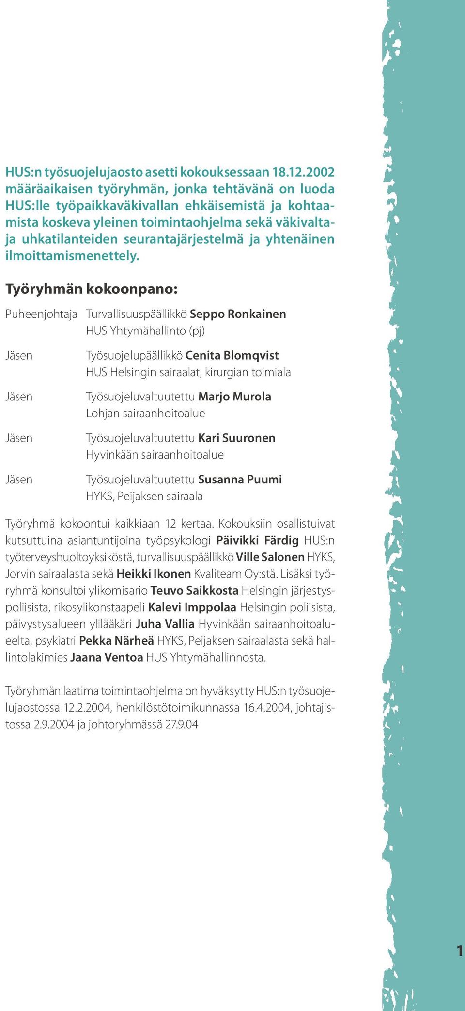 yhtenäinen ilmoittamismenettely.