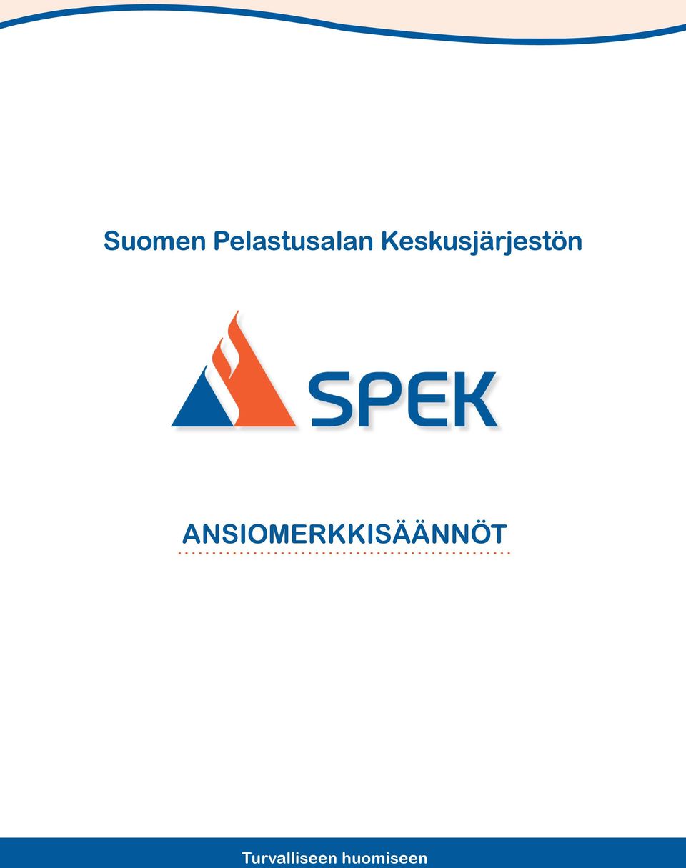 ANSIOMERKKISÄÄNNÖT