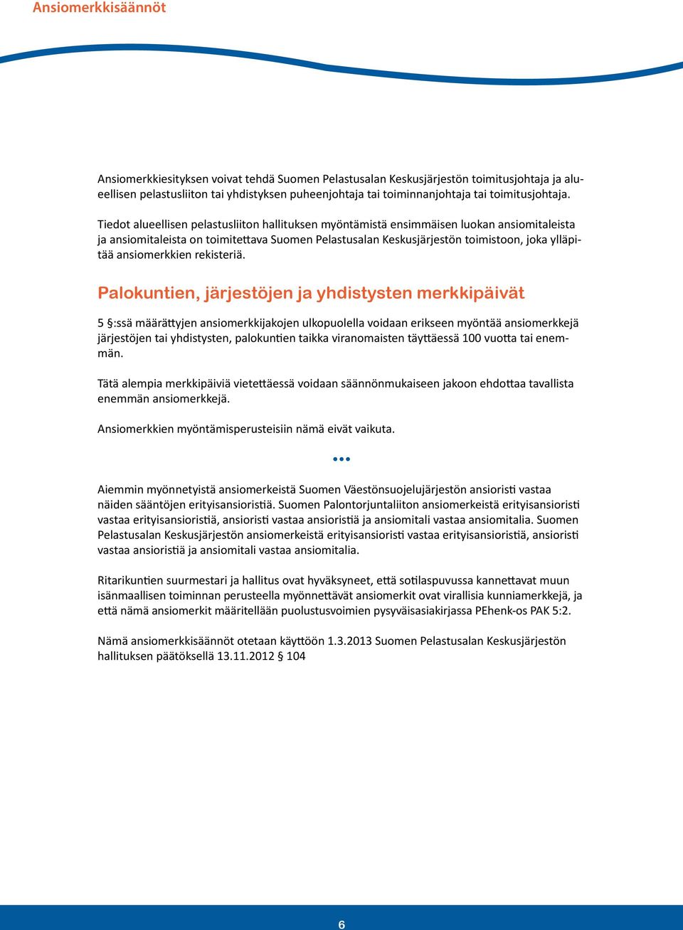 ansiomerkkien rekisteriä.