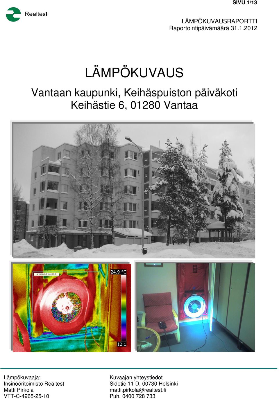 LÄMPÖKUVAUS Vantaan kaupunki, Keihäspuiston päiväkoti