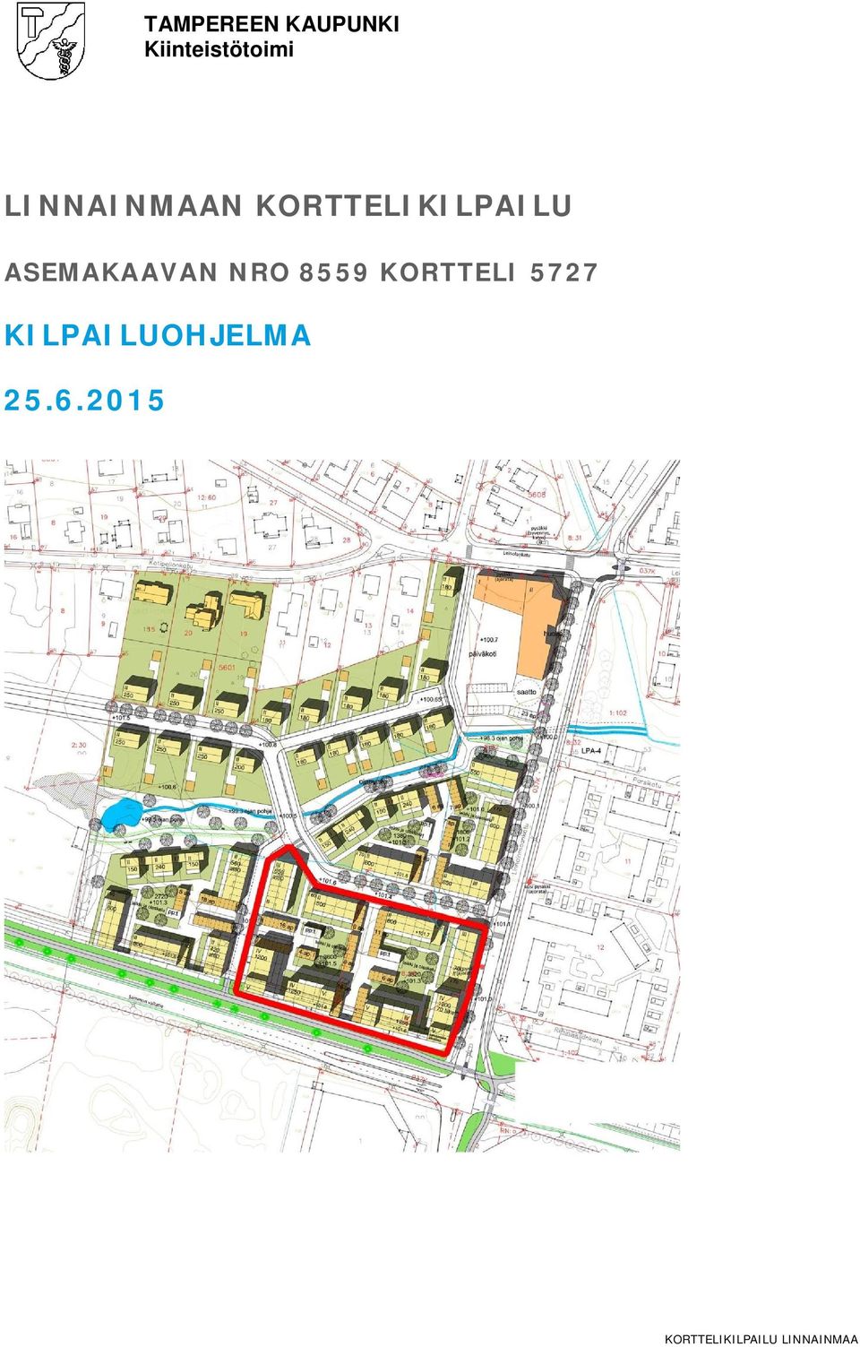 KORTTELIKILPAILU ASEMAKAAVAN