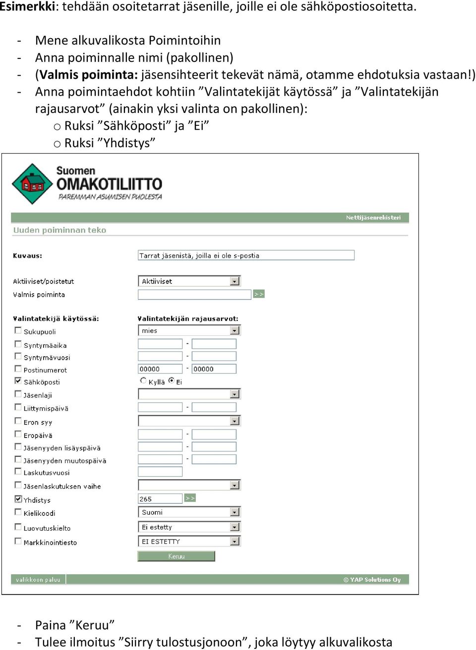nämä, otamme ehdotuksia vastaan!