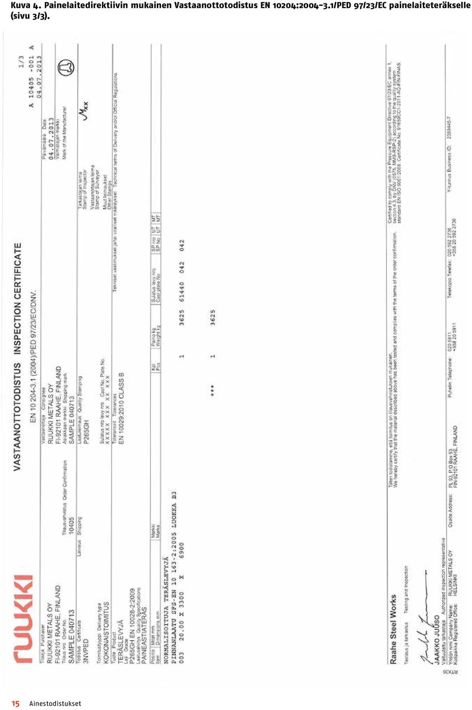 Vastaanottotodistus EN 10204:2004-3.