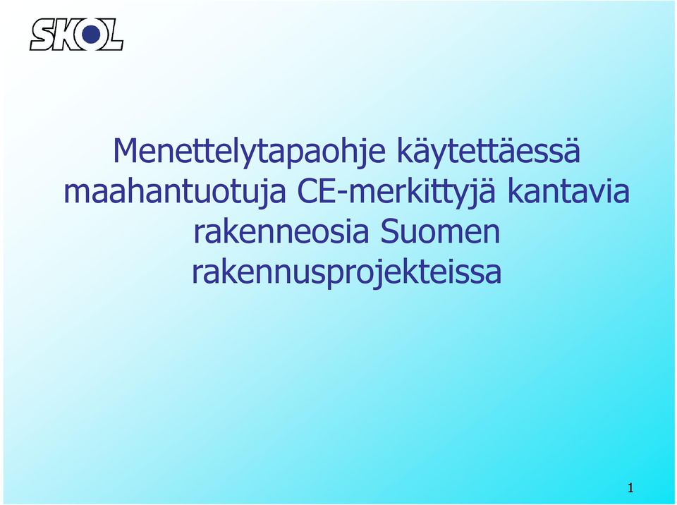 CE-merkittyjä kantavia