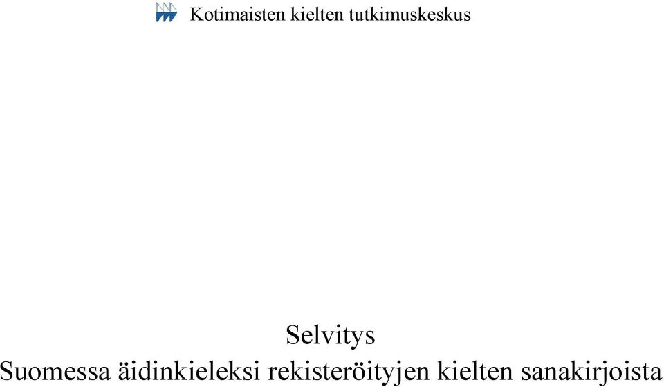 Suomessa äidinkieleksi