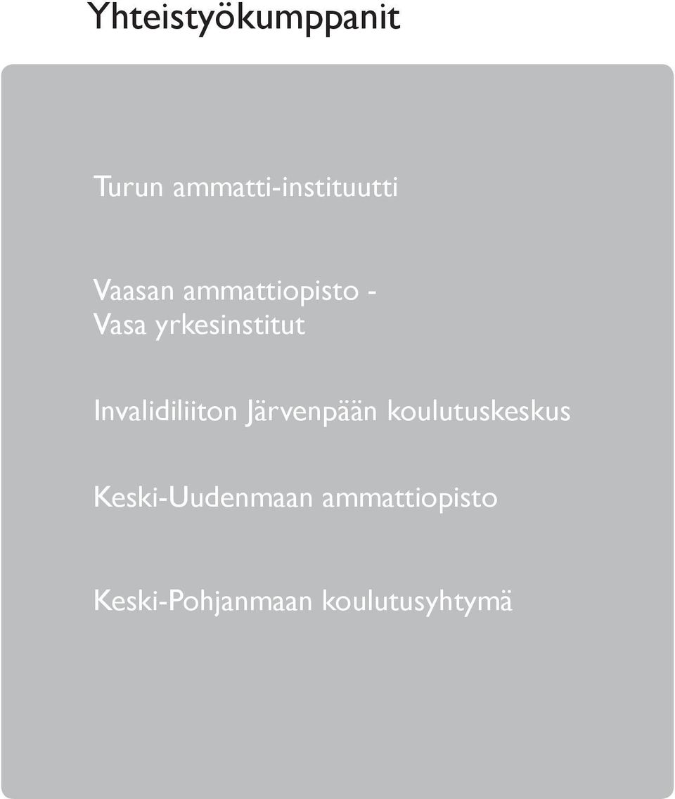 Invalidiliiton Järvenpään koulutuskeskus