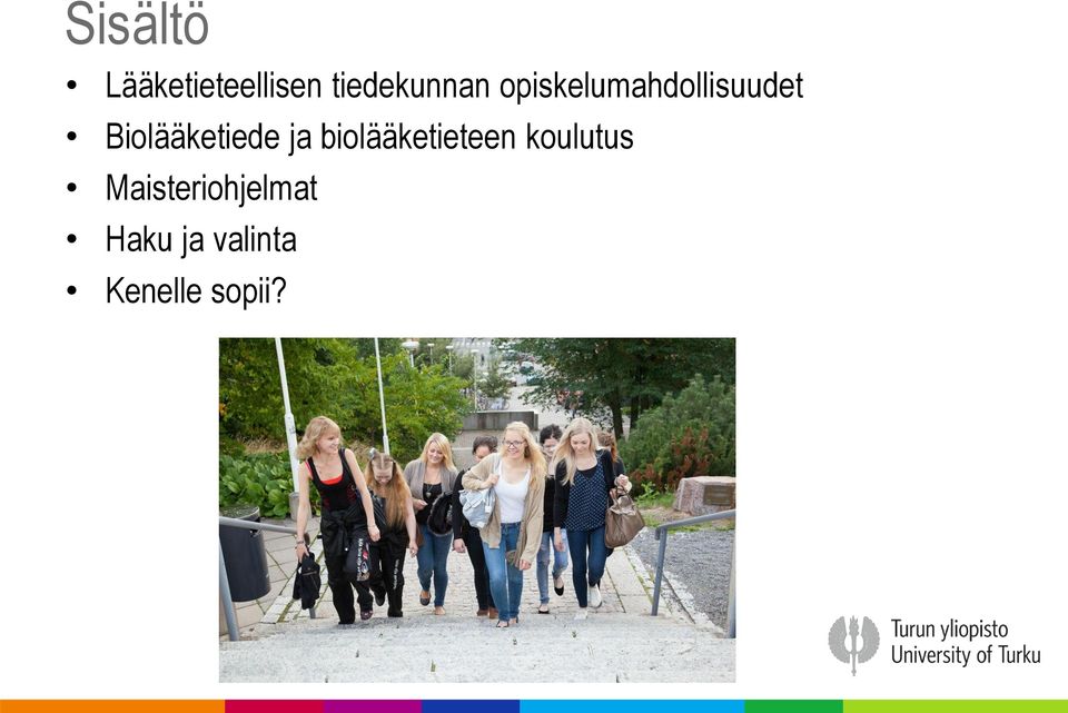 ja biolääketieteen koulutus