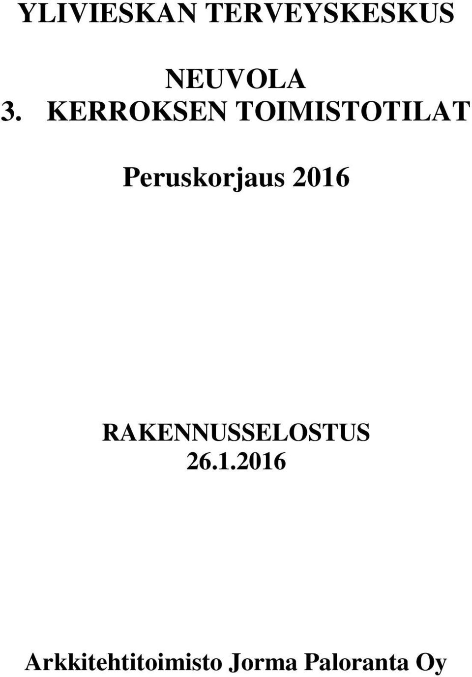KERROKSEN TOIMISTOTILAT