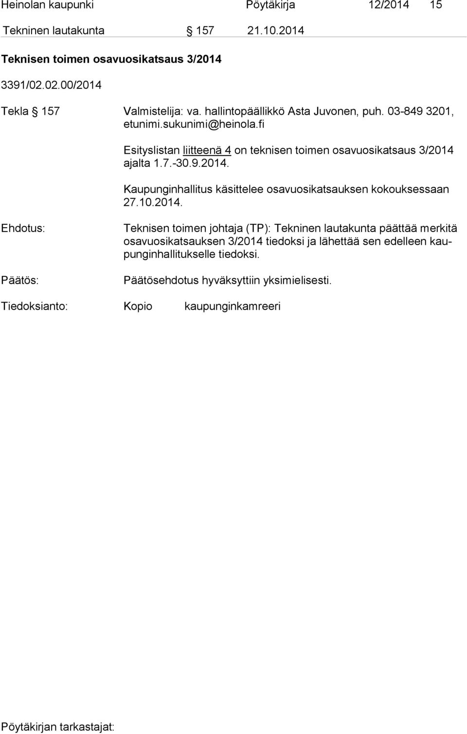 ajal ta 1.7.-30.9.2014.