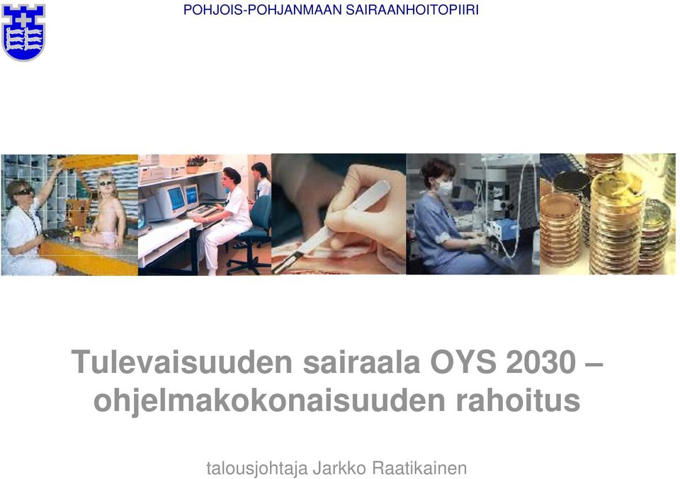 sairaala OYS 2030