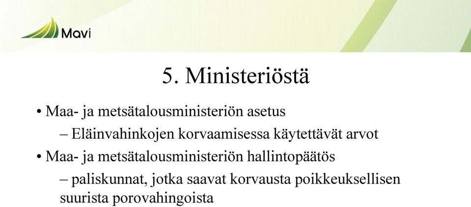 metsätalousministeriön hallintopäätös paliskunnat, jotka