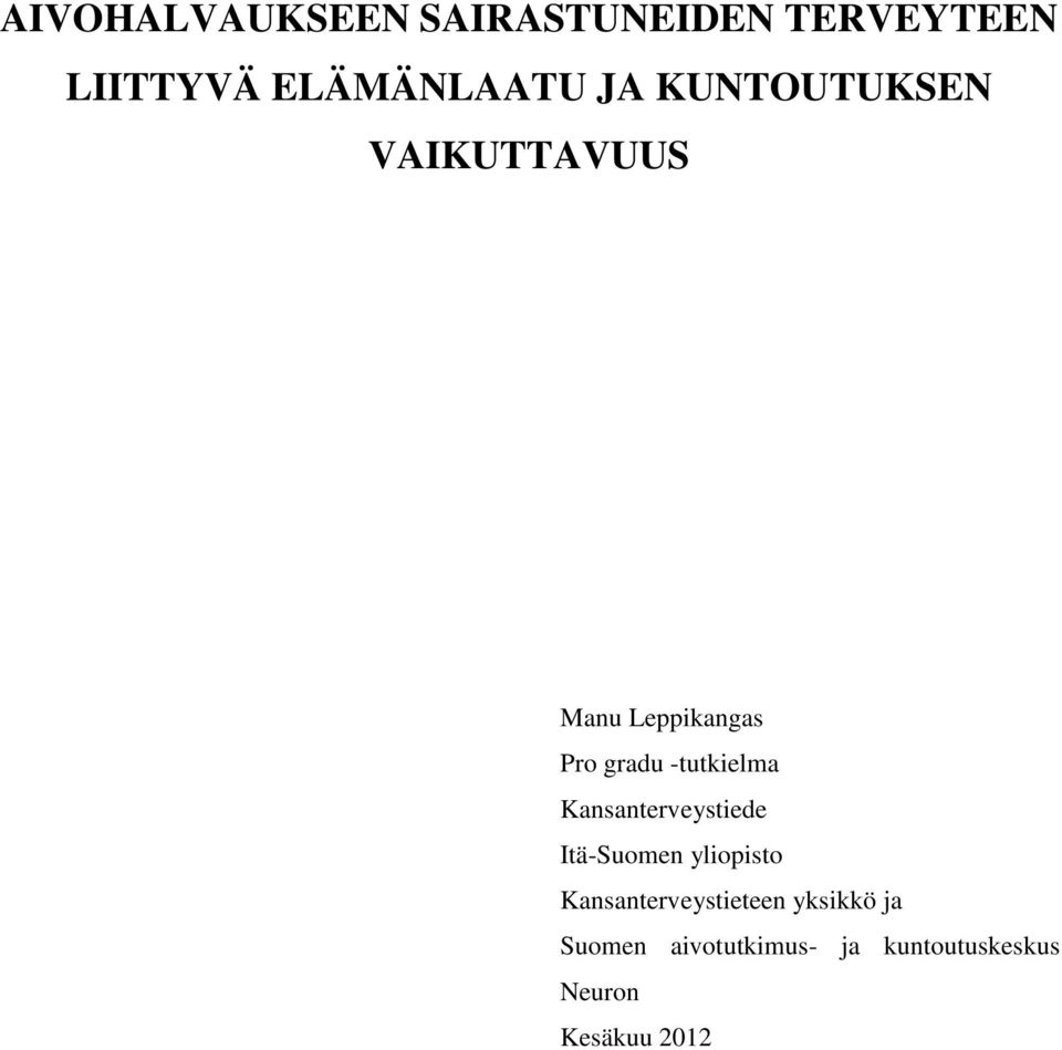 Kansanterveystiede Itä-Suomen yliopisto Kansanterveystieteen