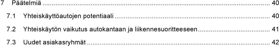 2 Yhteiskäytön vaikutus autokantaan ja