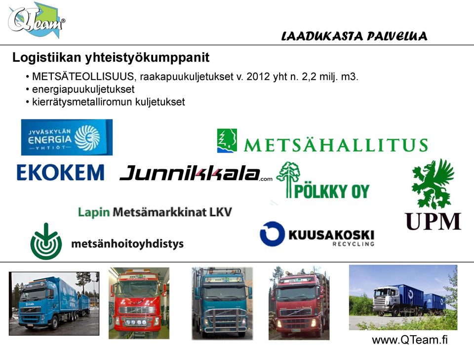 raakapuukuljetukset v. 2012 yht n.