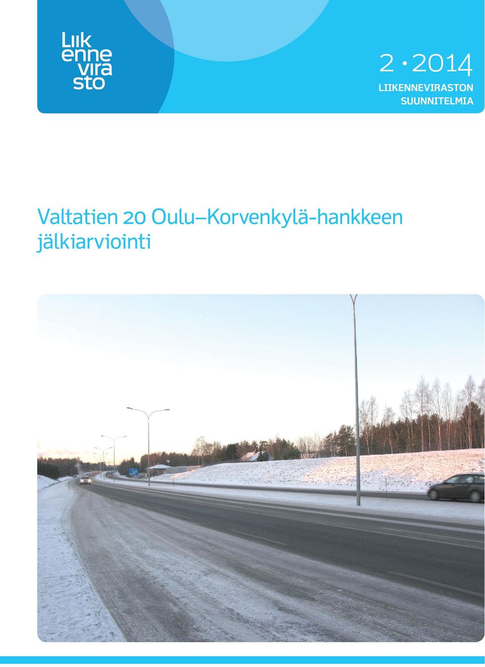 suunnitelmia Valtatien