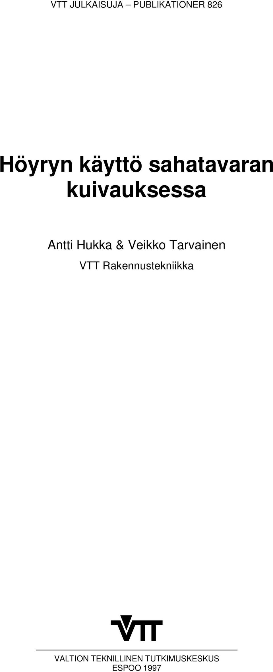 Hukka & Veikko Tarvainen VTT