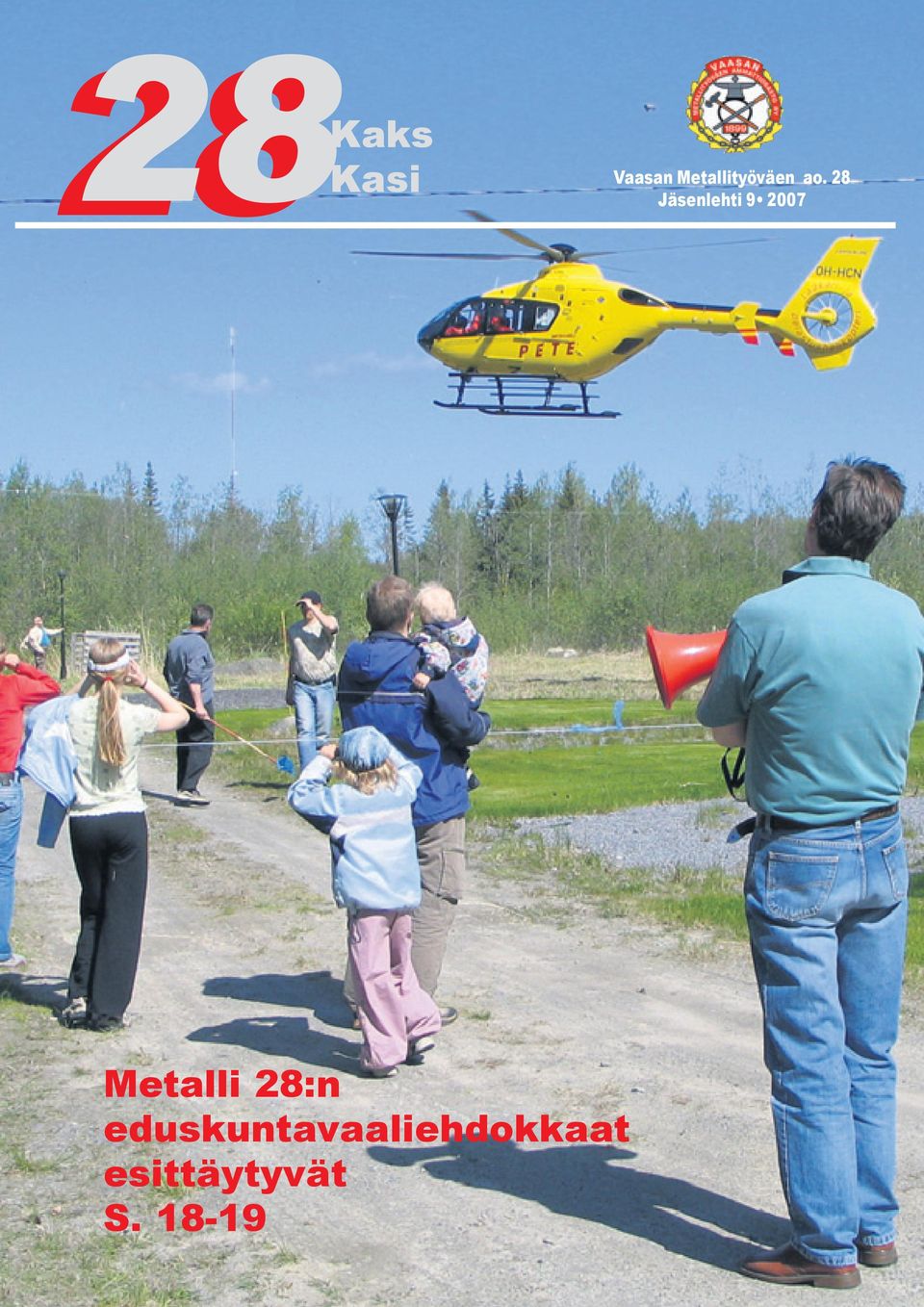 28 Jäsenlehti 9 2007 Metalli