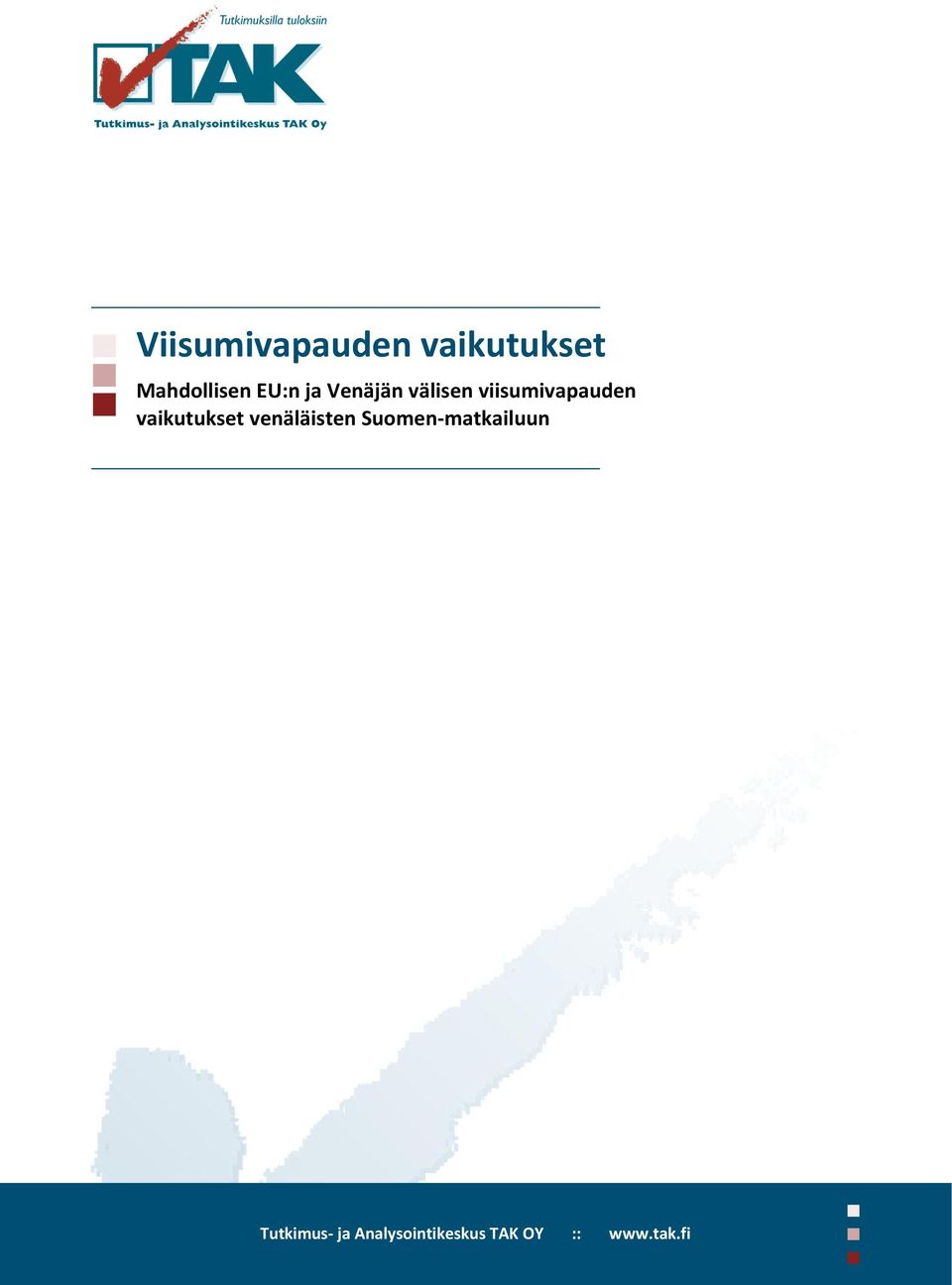 vaikutukset venäläisten Suomen-matkailuun