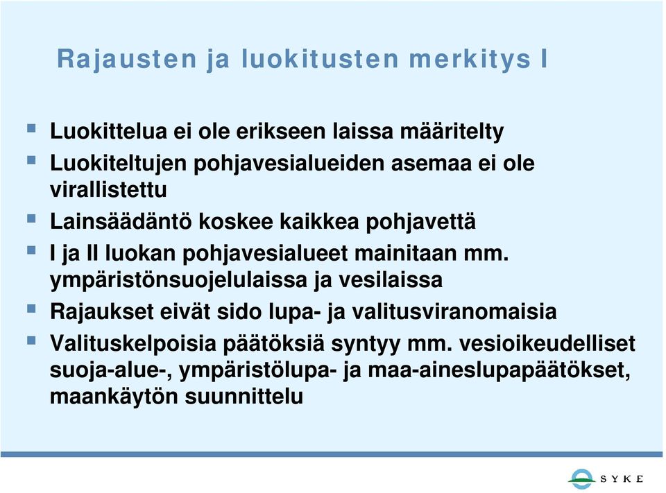 pohjavesialueet mainitaan mm.