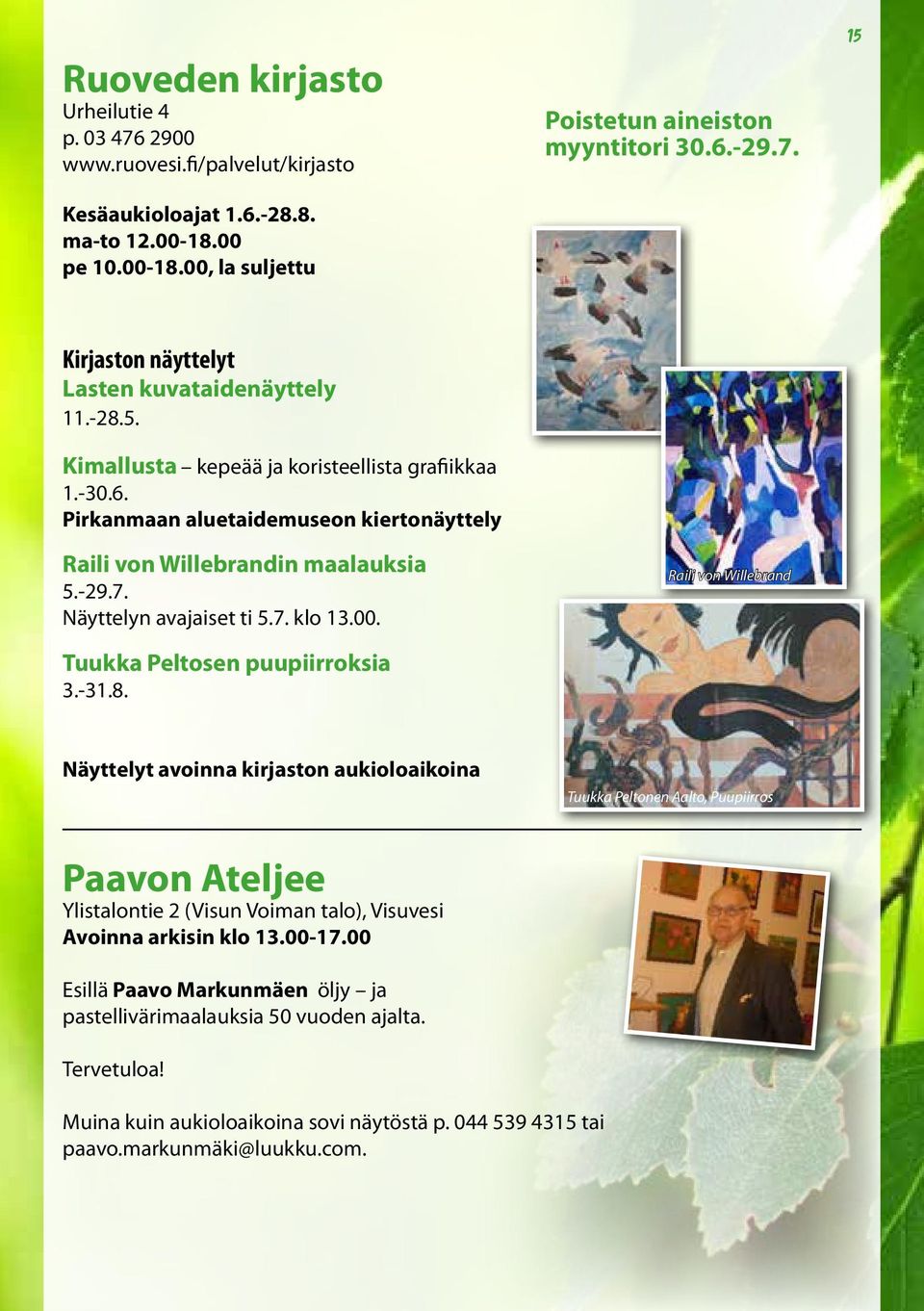Tuukka Peltosen puupiirroksia 3.-31.8.