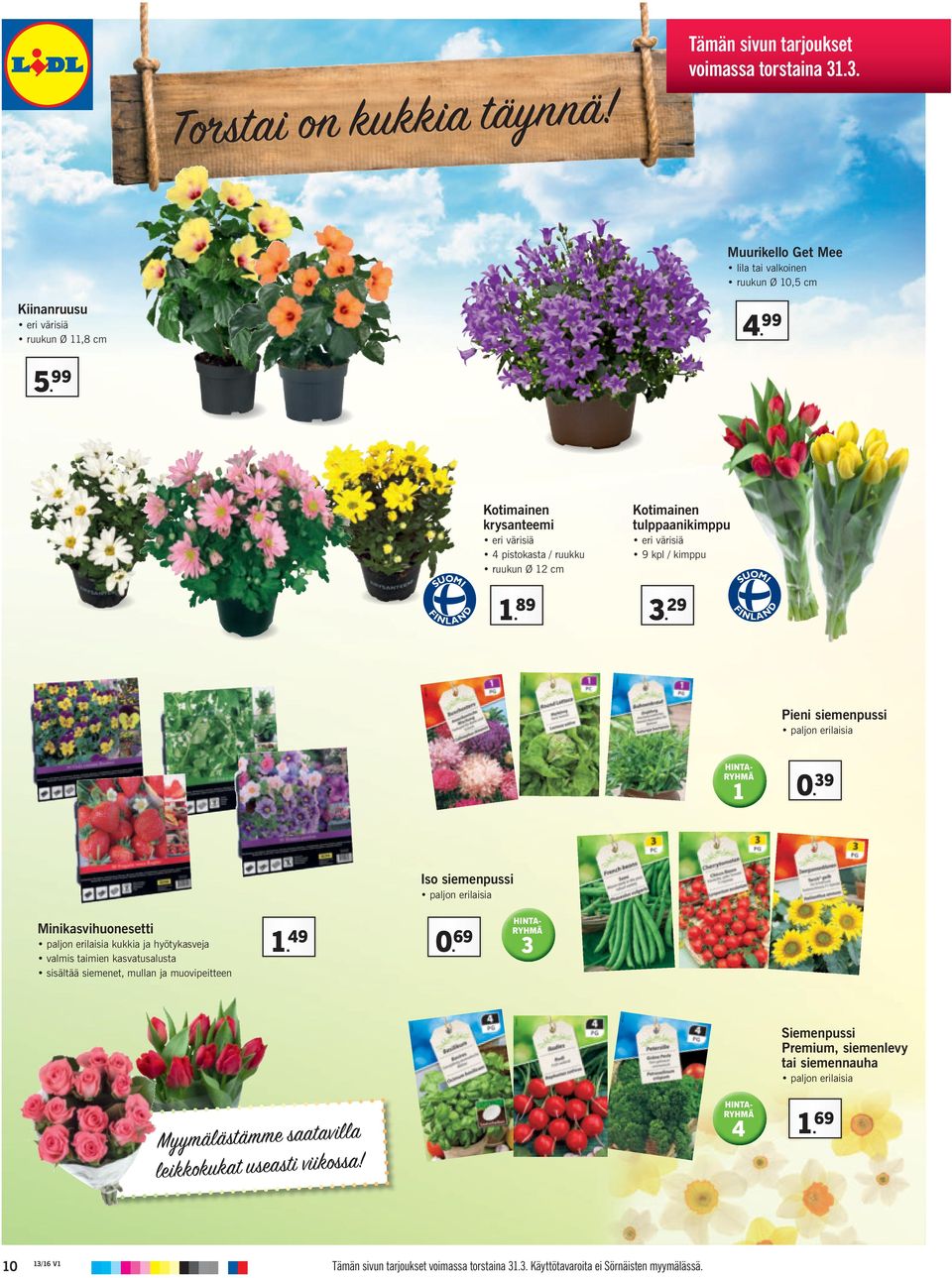 39 Iso siemenpussi paljon erilaisia Minikasvihuonesetti paljon erilaisia kukkia ja hyötykasveja valmis taimien kasvatusalusta sisältää siemenet, mullan ja muovipeitteen 1. 49 0.