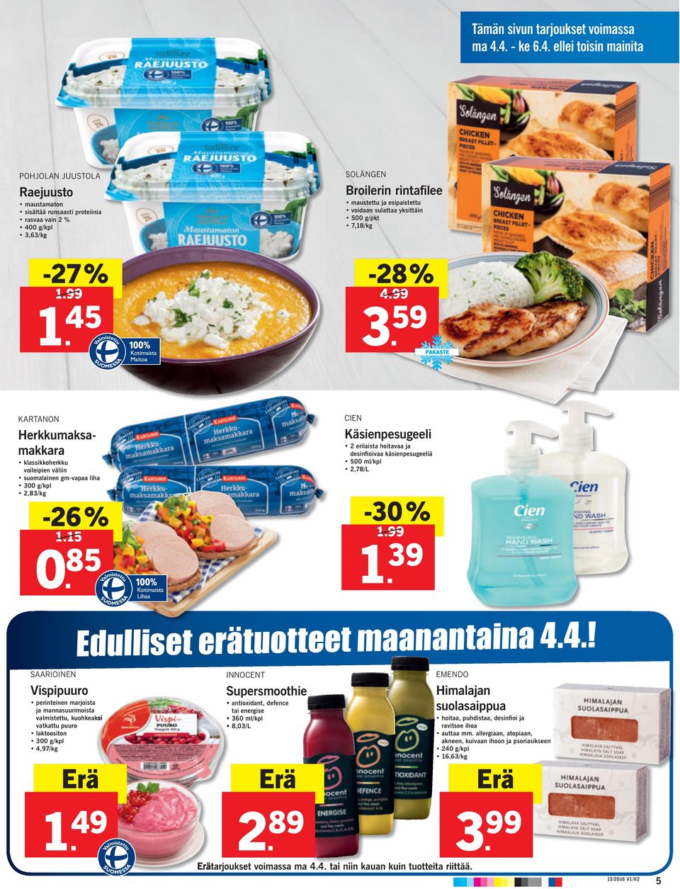 59 KARTANON Herkkumaksamakkara klassikkoherkku voileipien väliin suomalainen gm-vapaa liha 300 g/kpl 2,83/kg -26% 1.15 0.