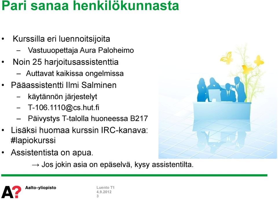 järjestelyt T-106.1110@cs.hut.