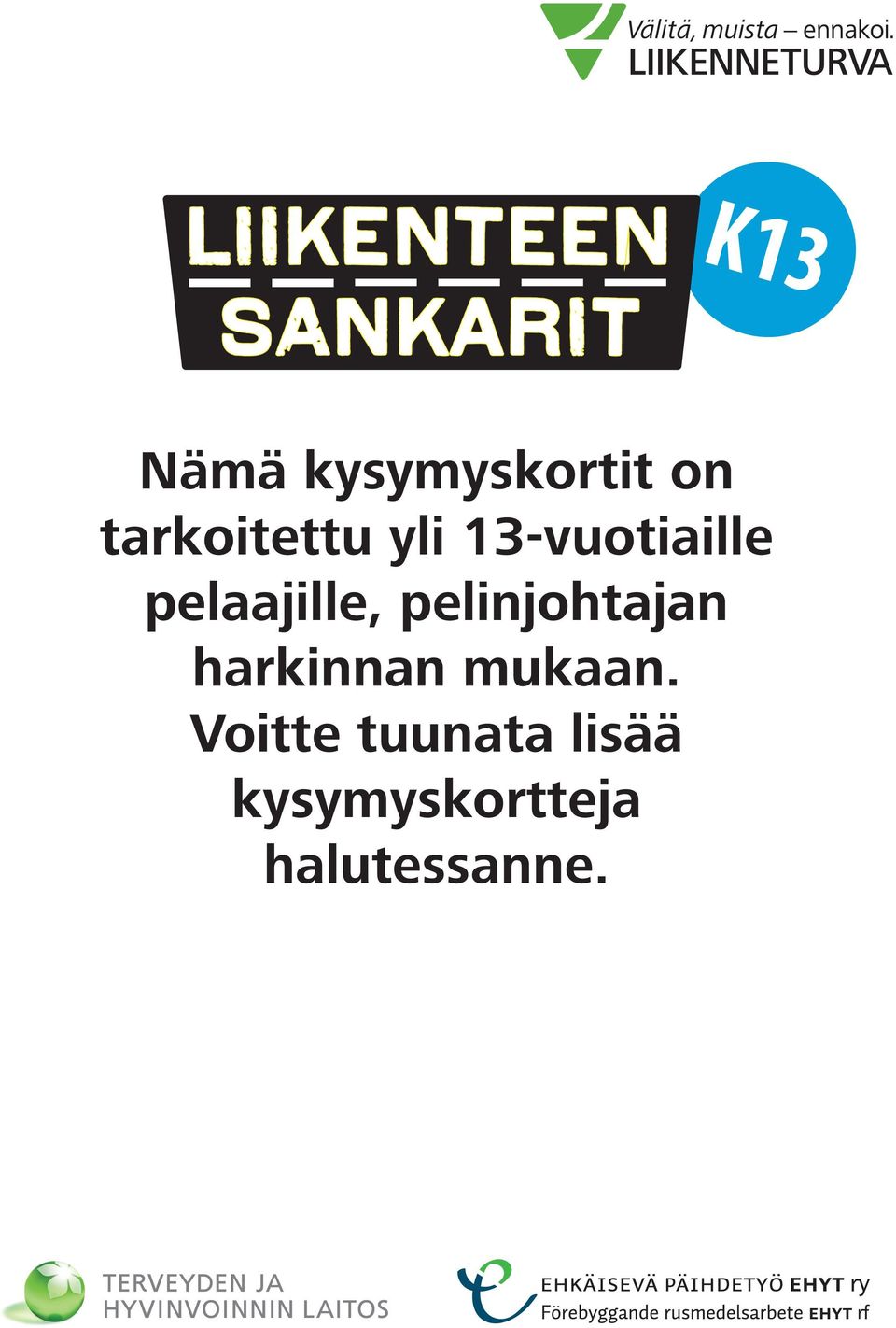 pelinjohtajan harkinnan mukaan.