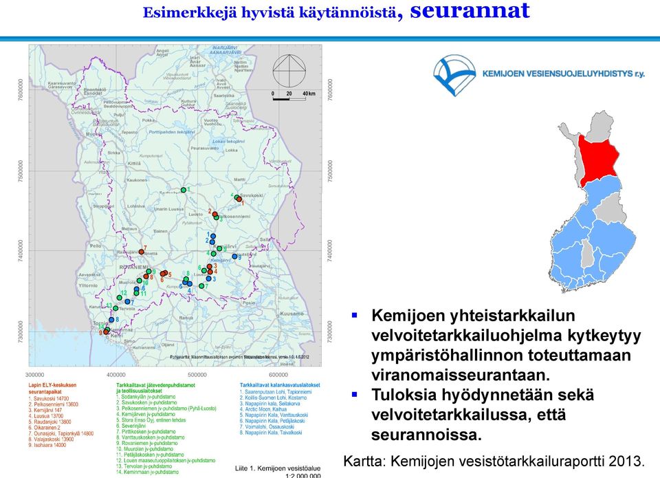 ympäristöhallinnon toteuttamaan viranomaisseurantaan.