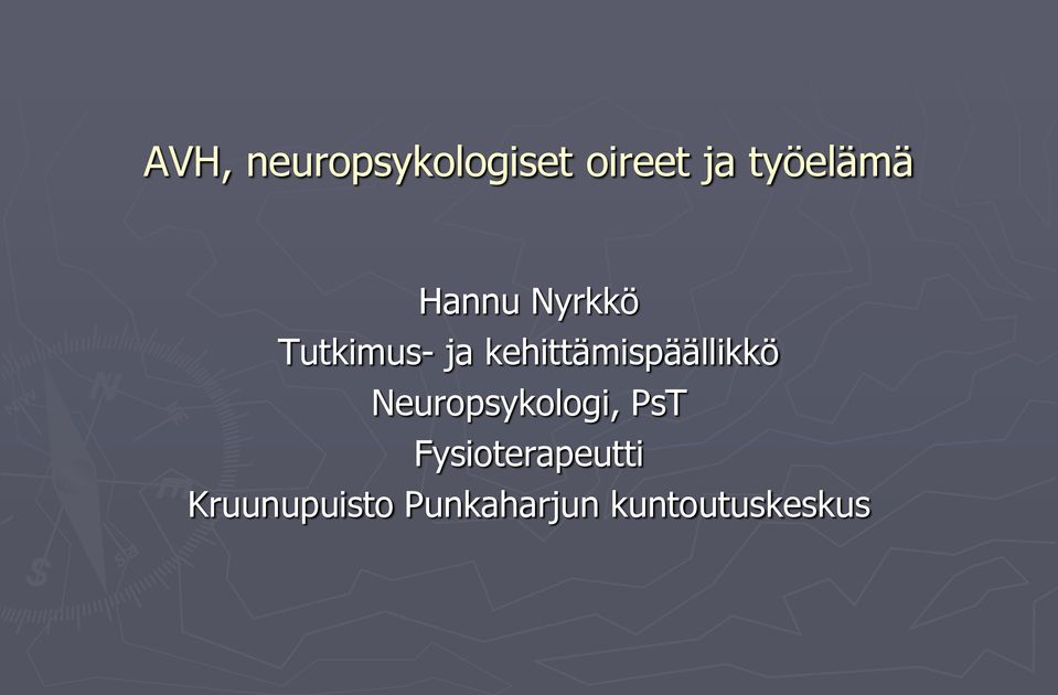 kehittämispäällikkö Neuropsykologi, PsT