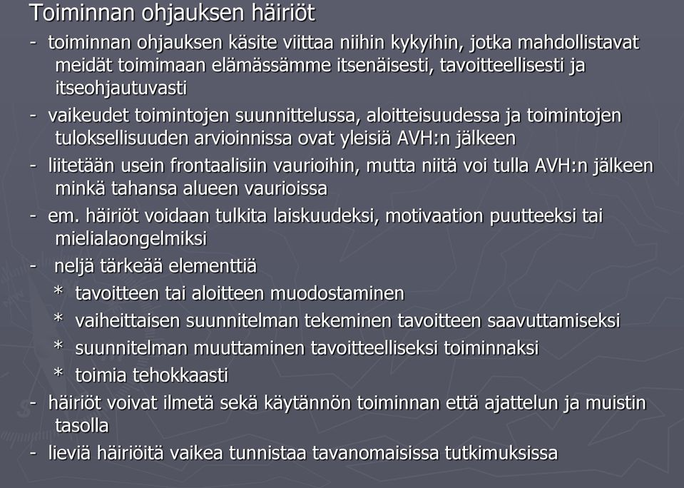 minkä tahansa alueen vaurioissa - em.