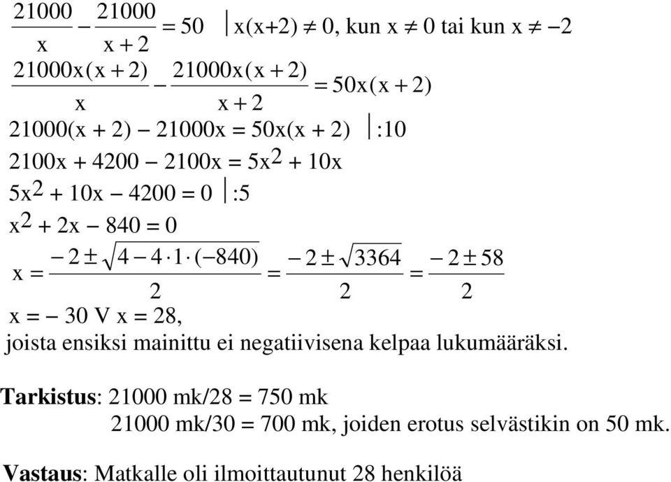 ensiksi mainittu ei negatiivisena kelpaa lukumääräksi.