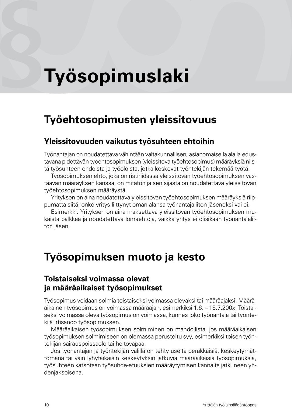 työoloista, jotka koskevat työntekijän tekemää työtä.