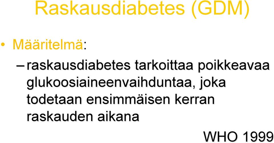 glukoosiaineenvaihduntaa, joka