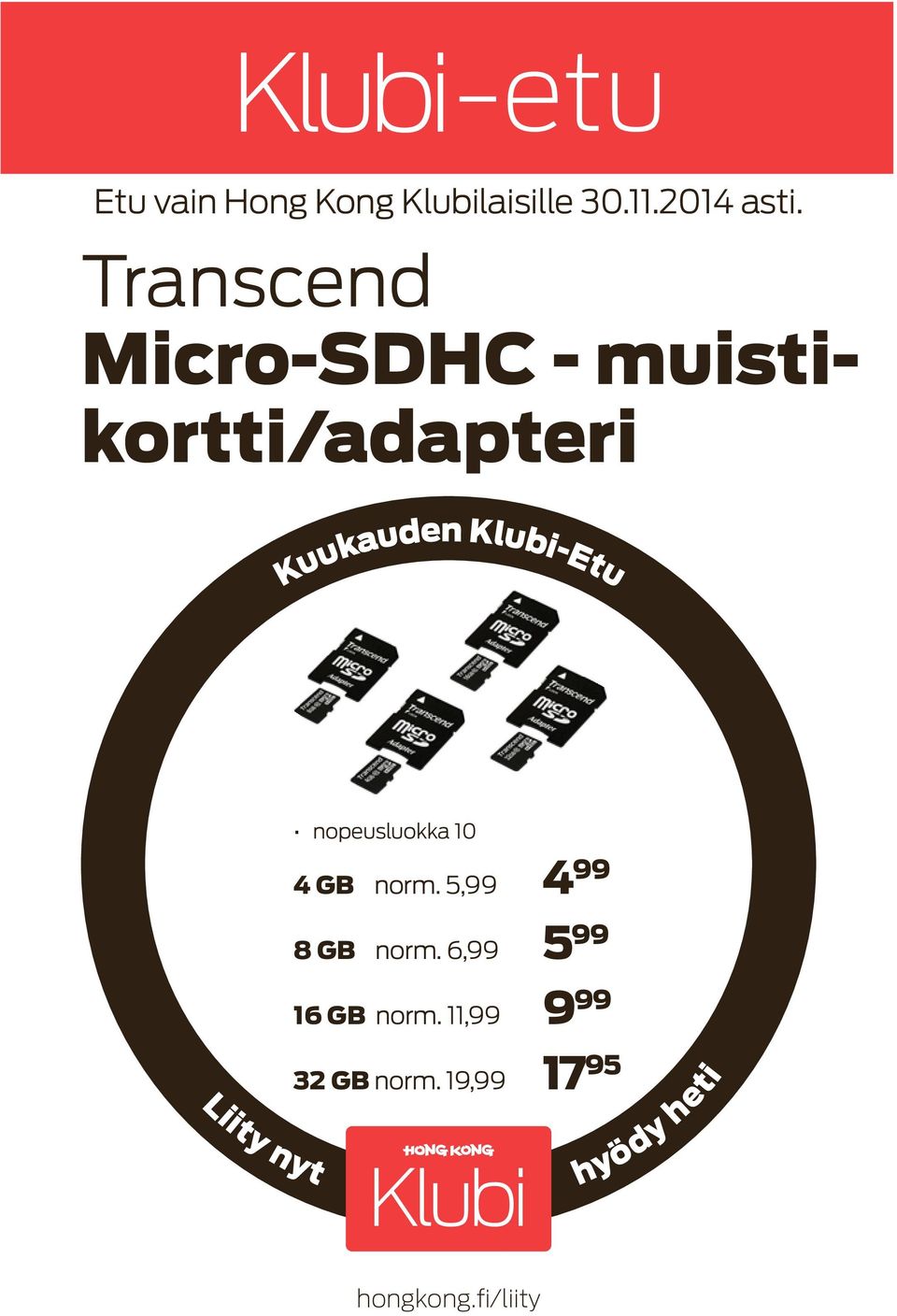 4 GB norm. 5,99 4 99 8 GB norm.