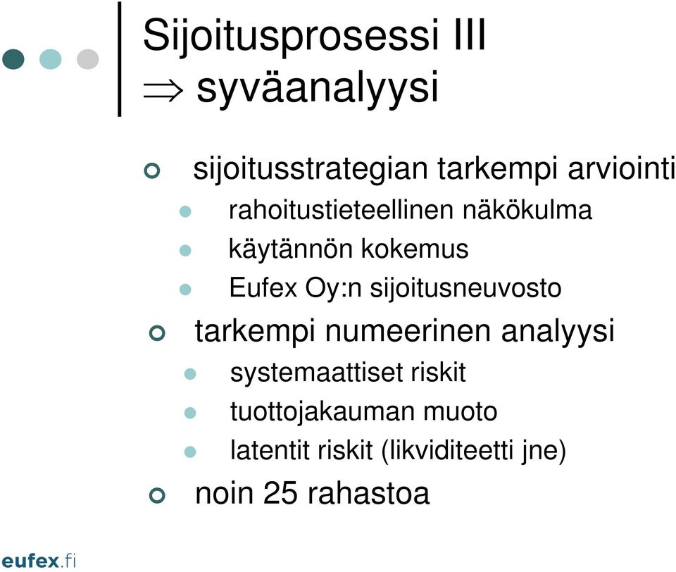 Oy:n sijoitusneuvosto tarkempi numeerinen analyysi systemaattiset