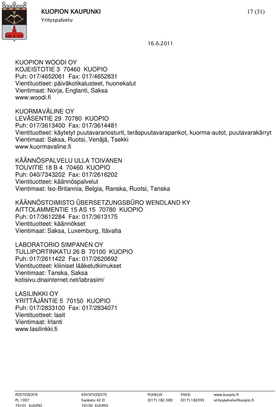 Ruotsi, Venäjä, Tsekki www.kuormavaline.