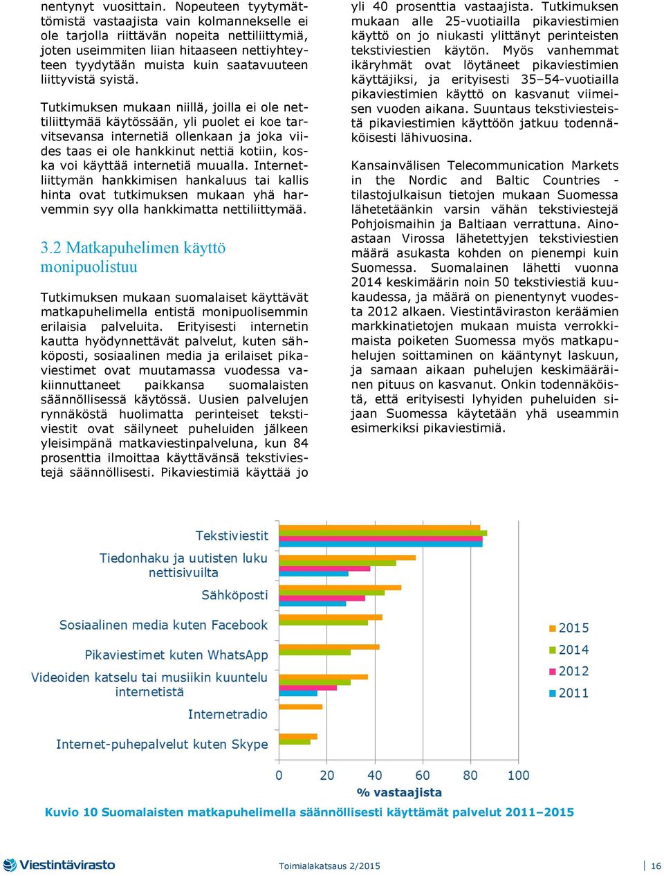 liittyvistä syistä.