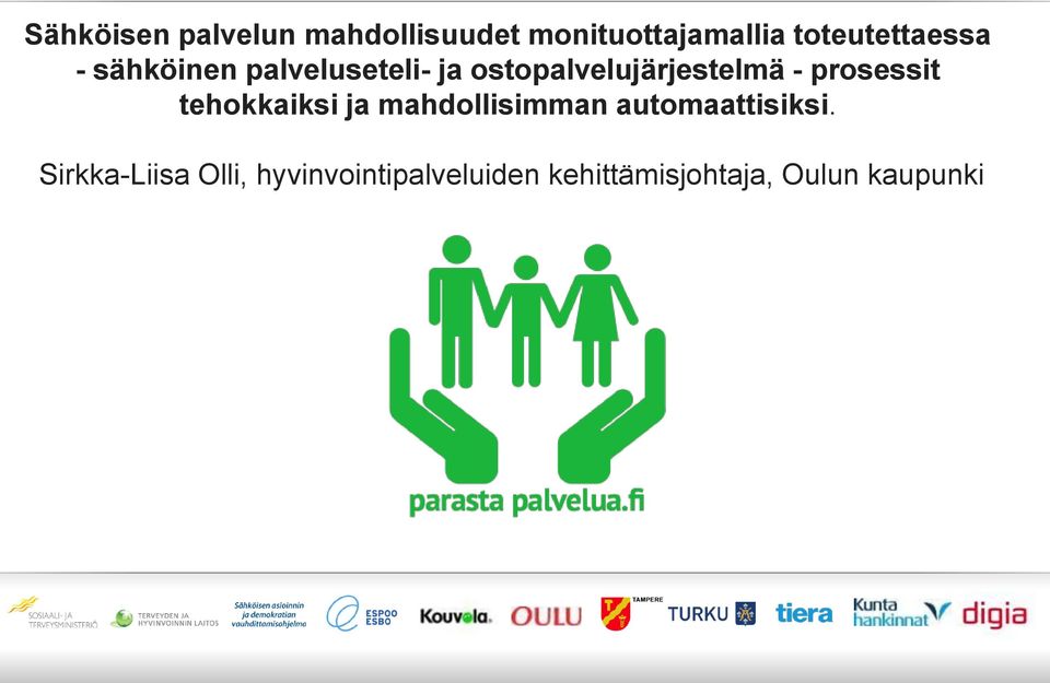 ostopalvelujärjestelmä - prosessit tehokkaiksi ja