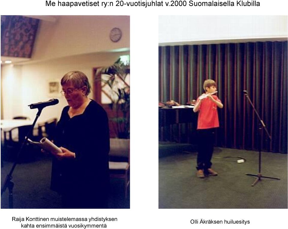 Konttinen muistelemassa yhdistyksen kahta