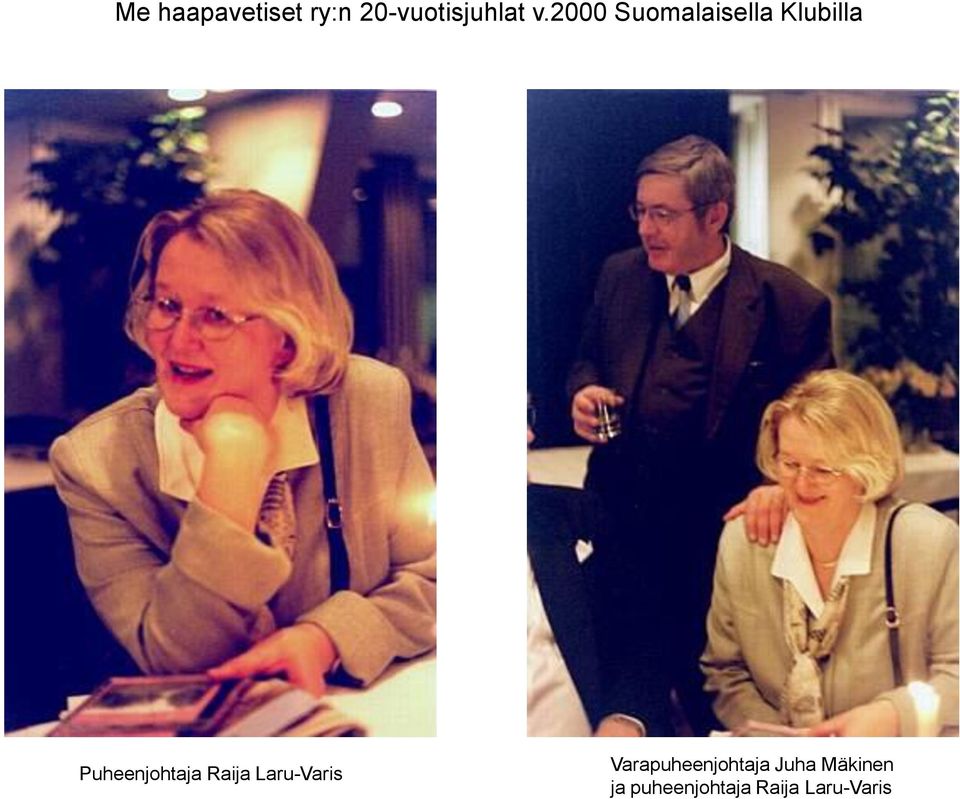 Puheenjohtaja Raija Laru-Varis