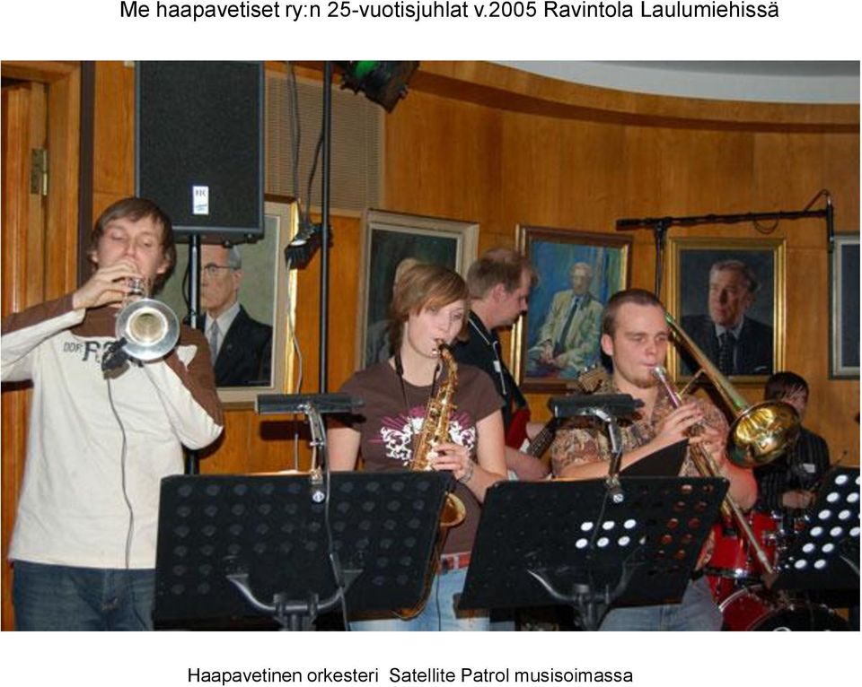 2005 Ravintola Laulumiehissä