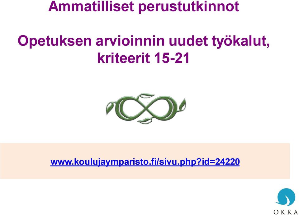 työkalut, kriteerit 15-21 www.