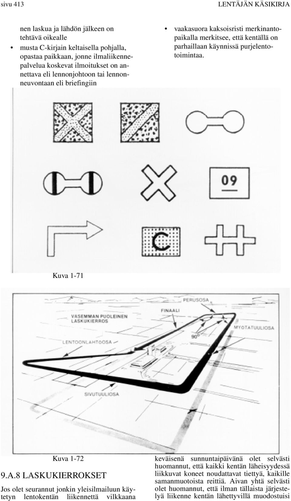 Kuva 1-71 Kuva 1-72 9.A.