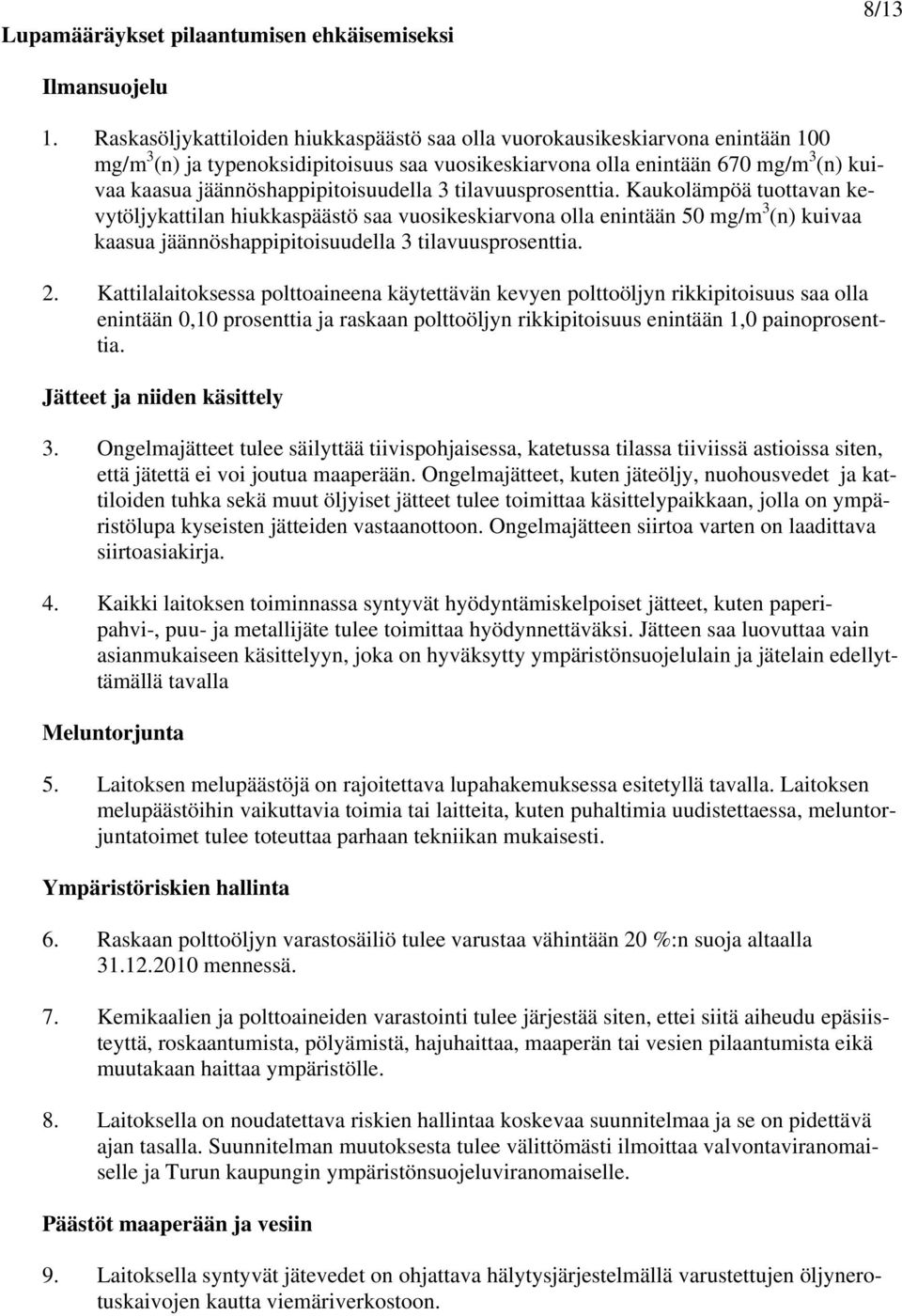 jäännöshappipitoisuudella 3 tilavuusprosenttia.