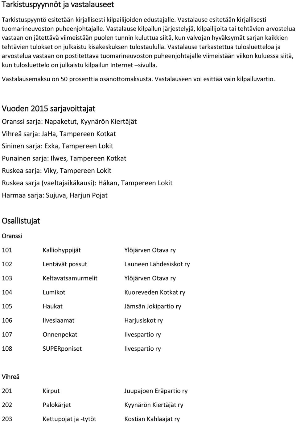 julkaistu kisakeskuksen tulostaululla.