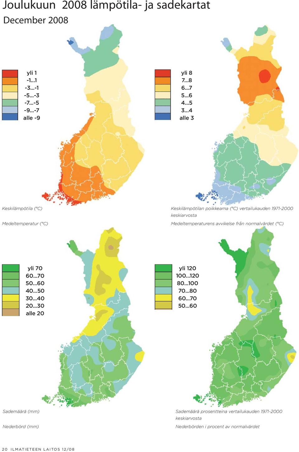 avvikelse från normalvärdet ( C) yli 70 60...70 50.