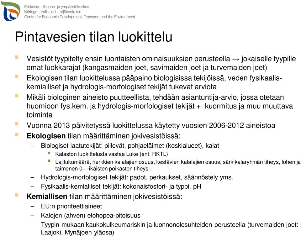 asiantuntija-arvio, jossa otetaan huomioon fys.kem.